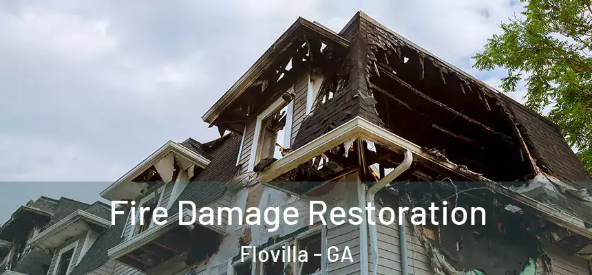  Fire Damage Restoration Flovilla - GA