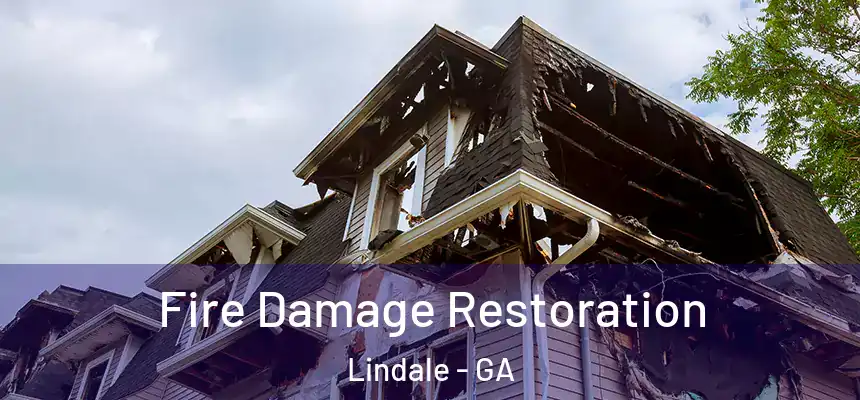  Fire Damage Restoration Lindale - GA