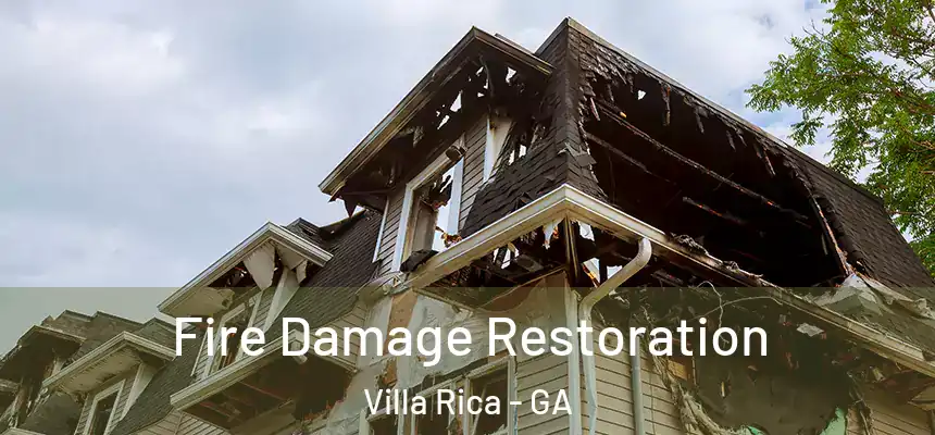 Fire Damage Restoration Villa Rica - GA