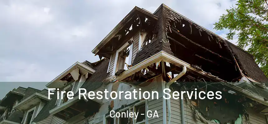  Fire Restoration Services Conley - GA