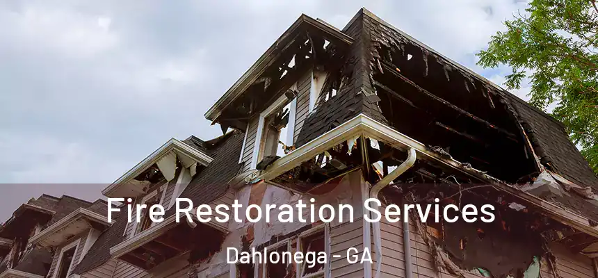  Fire Restoration Services Dahlonega - GA