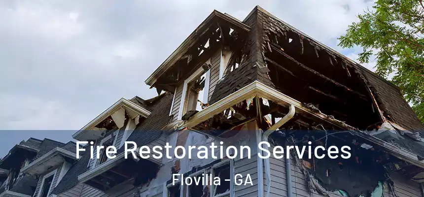  Fire Restoration Services Flovilla - GA