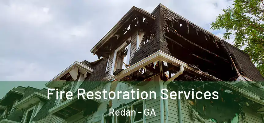 Fire Restoration Services Redan - GA