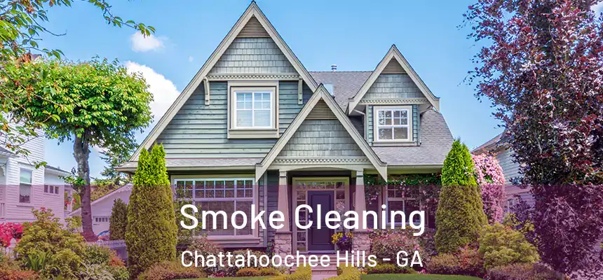  Smoke Cleaning Chattahoochee Hills - GA