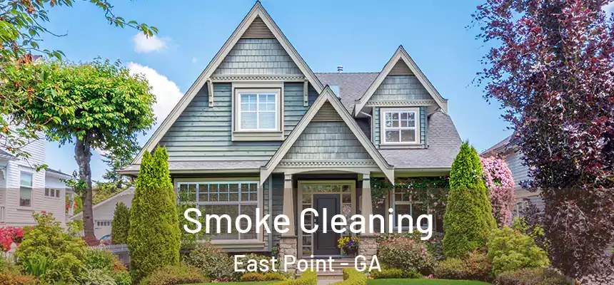  Smoke Cleaning East Point - GA