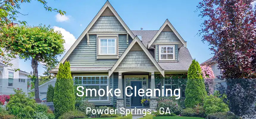 Smoke Cleaning Powder Springs - GA