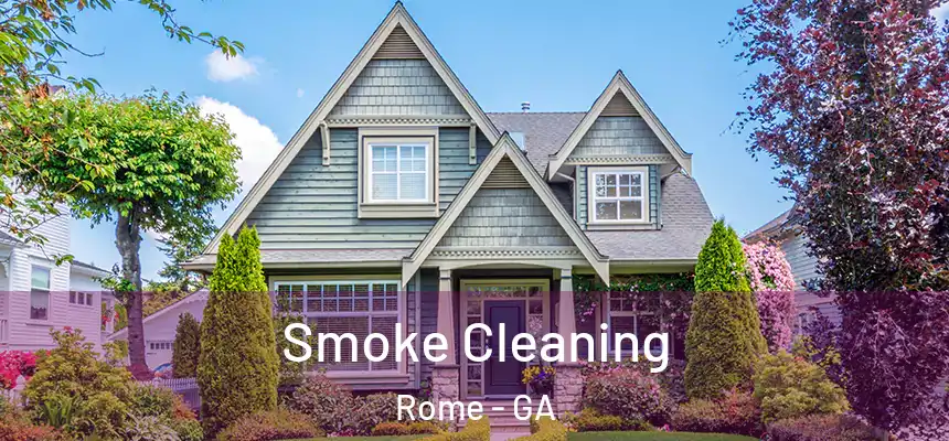  Smoke Cleaning Rome - GA