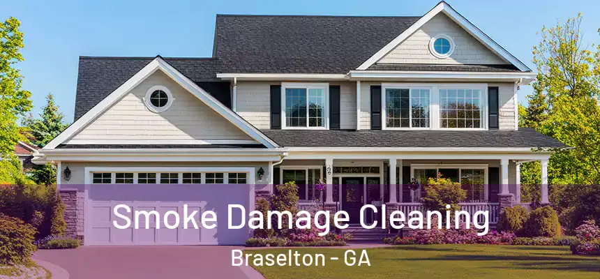  Smoke Damage Cleaning Braselton - GA