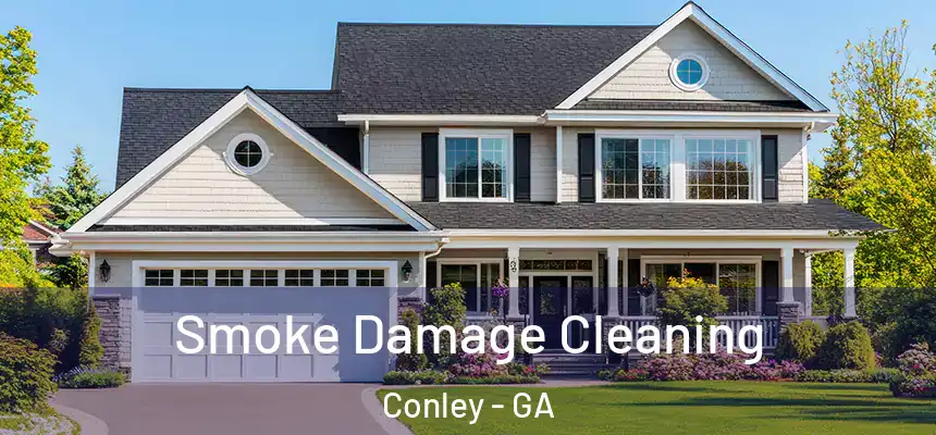  Smoke Damage Cleaning Conley - GA