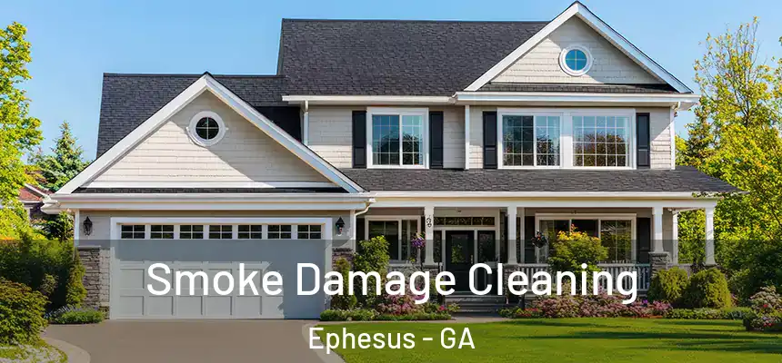 Smoke Damage Cleaning Ephesus - GA