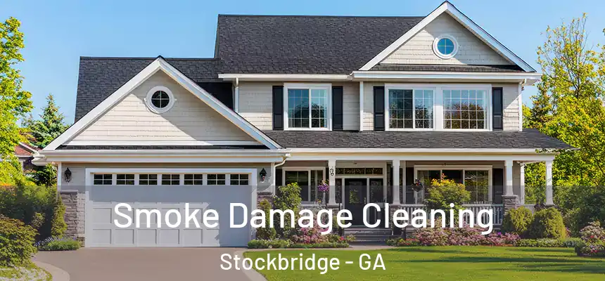 Smoke Damage Cleaning Stockbridge - GA