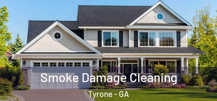 Smoke Damage Cleaning Tyrone - GA
